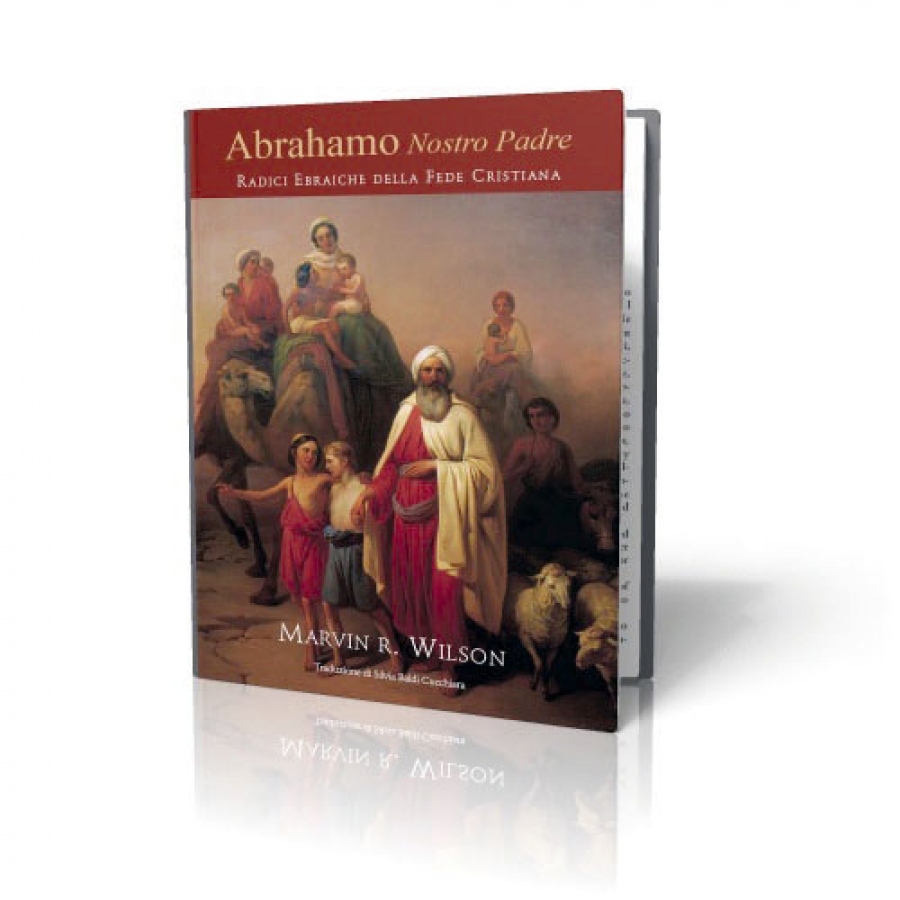 Abrahamo nostro padre –  Radici ebraiche della fede cristiana