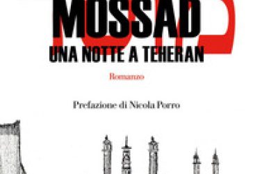 Mossad una notte a Teheran