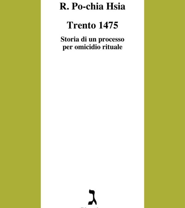 “San” Simonino da Trento: un nuovo libro fa luce sul processo farsa che scatenò un’ondata di violenza in tutta la penisola