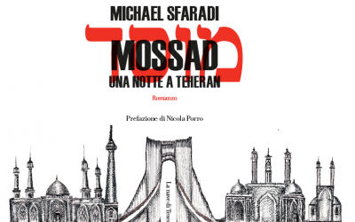 Mossad Una notte a Teheran di Michael Sfaradi