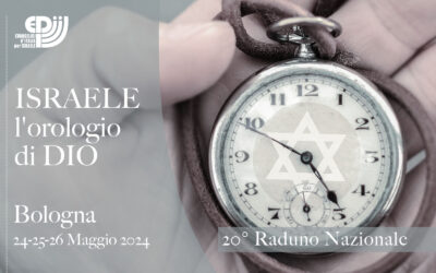 Israele, l’Orologio di Dio – 20° Raduno Nazionale – Bologna 24-25-26 Maggio 2024
