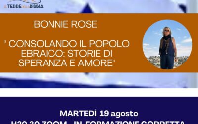 Le Terre della Bibbia presenta: CONSOLANDO IL POPOLO EBRAICO: STORIE DI SPERANZA E AMORE
