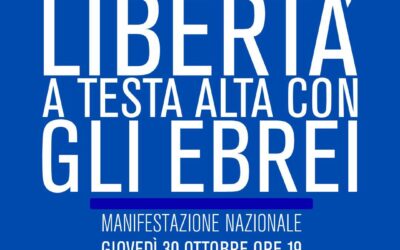 Per la nostra libertà, a testa alta con gli ebrei