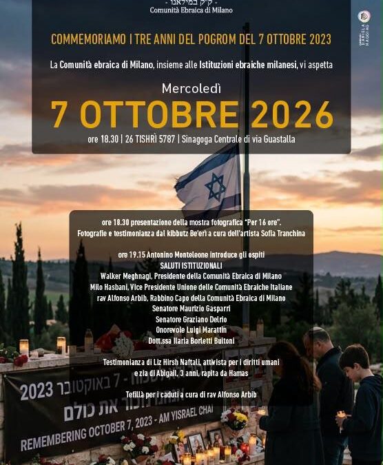 Commemoriamo i tre anni del pogrom del 7 ottobre 2023 alla Sinagoga Centrale